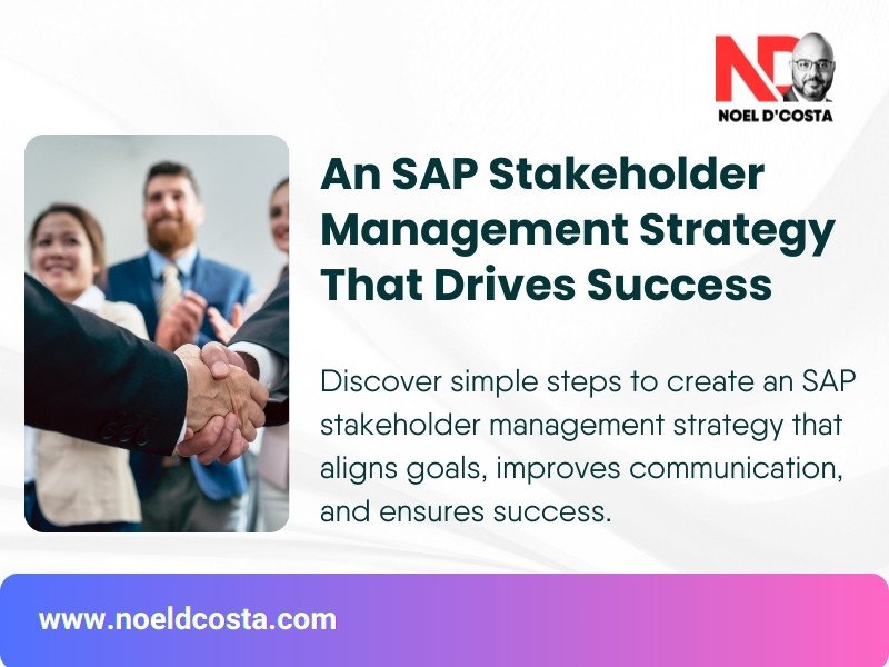 An SAP Stakeholder Management Strategy That Drives Success