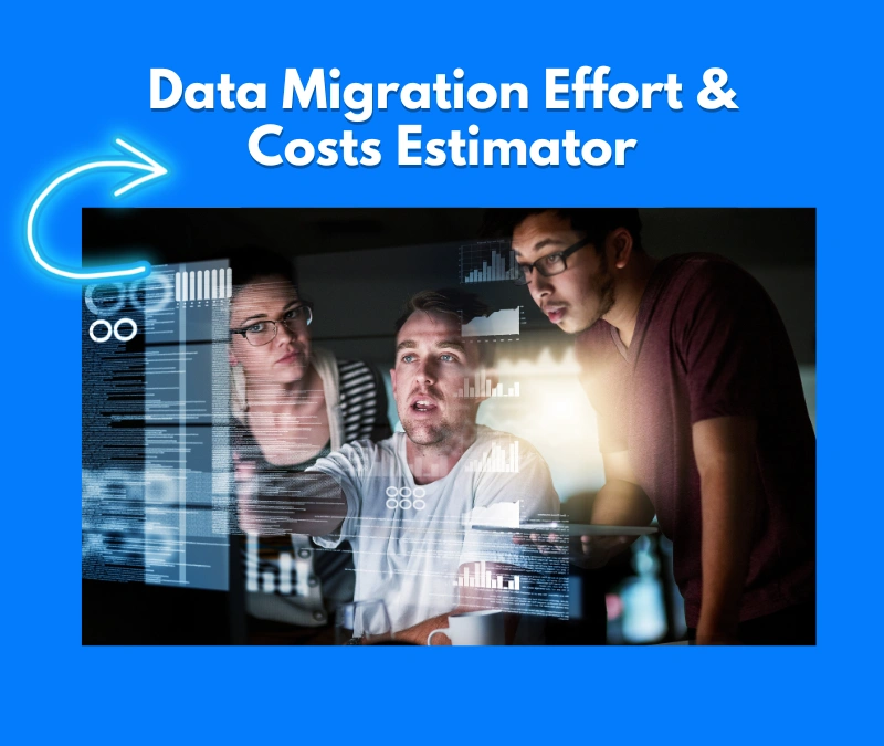 Data Migration Effort and Cost Estimator